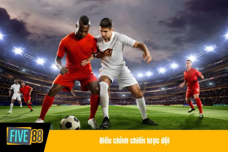 Điều chỉnh chiến lược đội