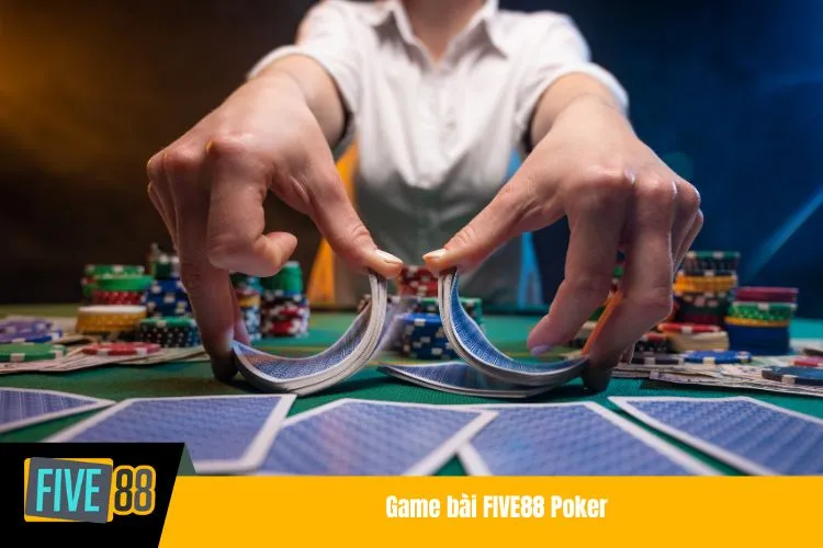 Game bài FIVE88 Poker