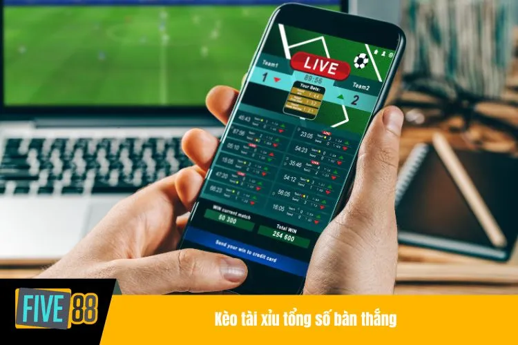 Kèo tài xỉu tổng số bàn thắng