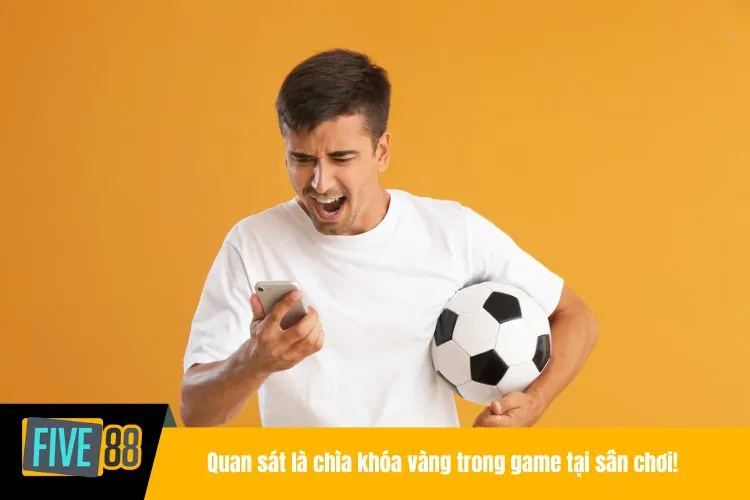 Quan sát là chìa khóa vàng trong game tại sân chơi!