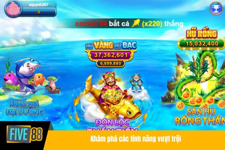 Khám phá các tính năng vượt trội