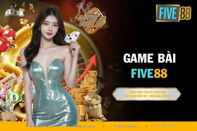 Game Bài FIVE88 - Tổng Hợp Những Trò Chơi Hấp Dẫn Hàng Đầu